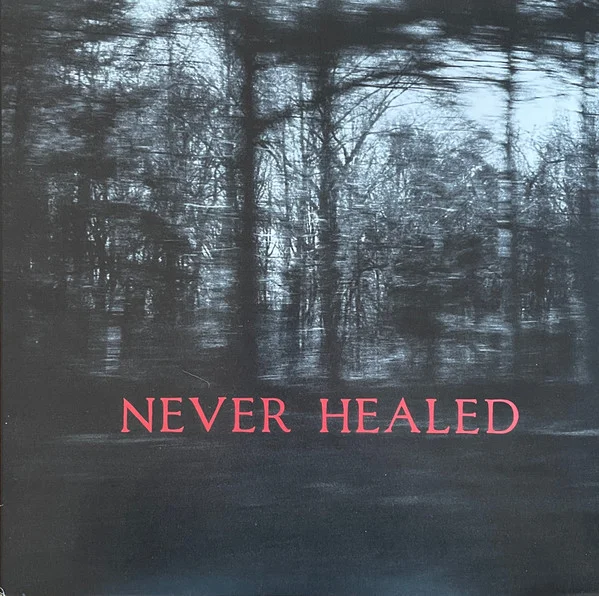 Never Healed