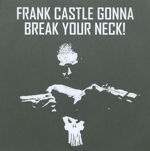 Frank Castle Gonna Break Your Neck!
