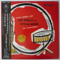 The Best Of Max Roach And Clifford Brown In Concert
