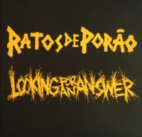 Ratos De Porão / Looking For An Answer