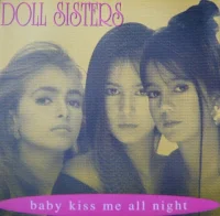 Baby Kiss Me All Night