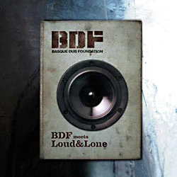 BDF Meets Loud&Lone