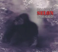 Brassens Selon Vitor Hublot  Vol. 1