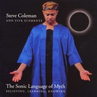 The Sonic Language Of Myth (Believing, Learning, Knowing)