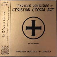Thirteen Centuries Of Christian Choral Art