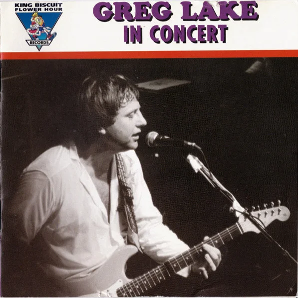 King Biscuit Flower Hour Presents Greg Lake In Concert