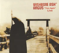 Argus "Then Again" Live