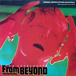 H.P. Lovecraft's From Beyond (Original Motion Picture Soundtrack)
