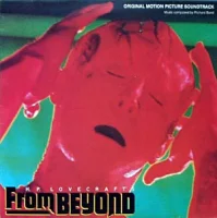 H.P. Lovecraft's From Beyond (Original Motion Picture Soundtrack)