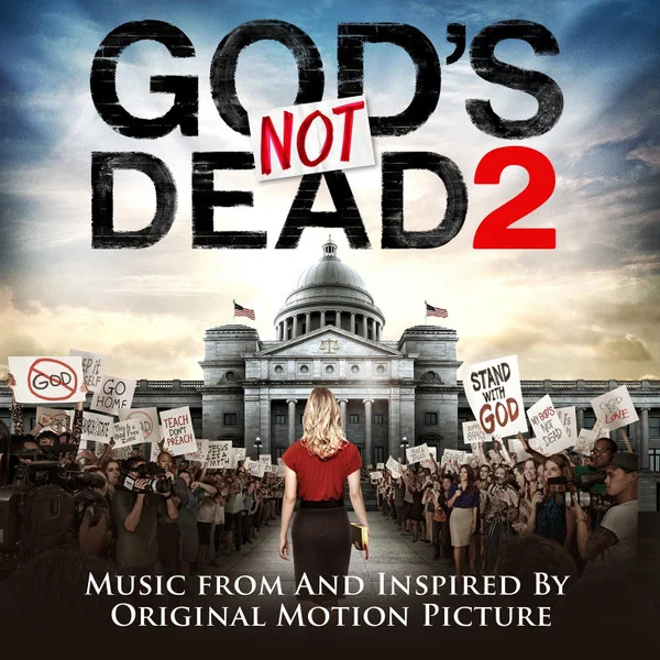 God's Not Dead 2: Music From And Inspired By The Original Motion Picture