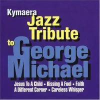 Jazz Tribute To George Michael