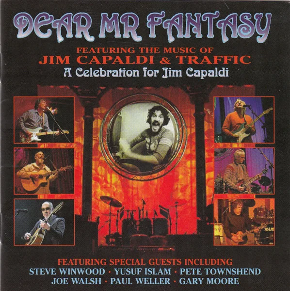 Dear Mr Fantasy (Featuring Music Of Jim Capaldi & Traffic): A Celebration For Jim Capaldi