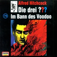Die Drei ??? 79 - Im Bann Des Voodoo