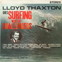 Lloyd Thaxton Goes Surfing With The Challengers