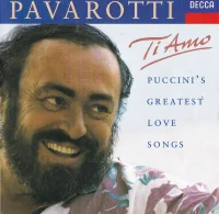 Ti Amo - Puccini's Greatest Love Songs