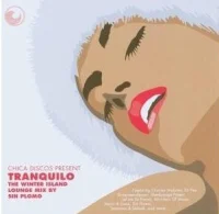 Chica Discos Present Tranquilo - The Winter Island Lounge Mix