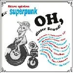 Oh, Dieser Sound! - Stars Spielen Superpunk