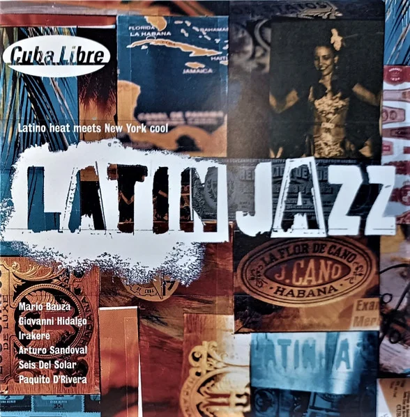 Latin Jazz (Latino Heat Meets New York Cool)