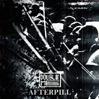 Double Me / Afterpill