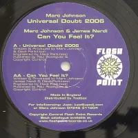 Universal Doubt 2006 / Can You Feel It?