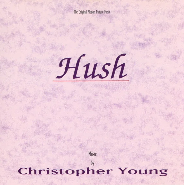 Hush (The Original Motion Picture Music)