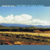 Along The Way: The Best Of Dan Siegel