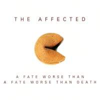 A Fate Worse Than A Fate Worse Than Death