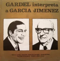 Gardel Interpreta A Garcia Jimenez