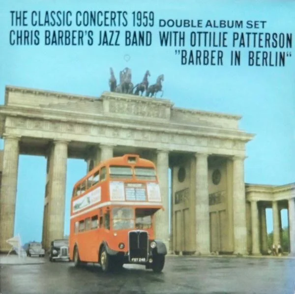 Barber In Berlin / Barber At The London Palladium - The Classic Concerts 1959/1961