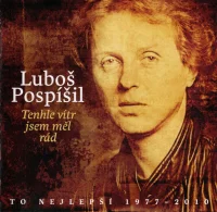 Tenhle Vítr Jsem Měl Rád / To Nejlepší 1977 – 2010