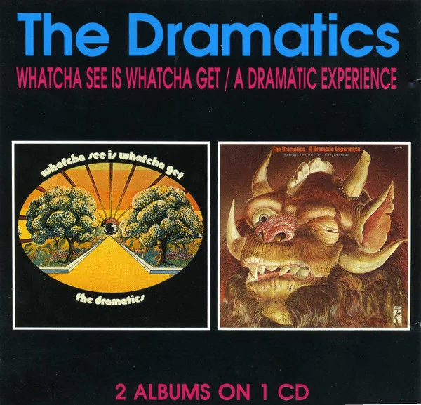 Whatcha See Is Whatcha Get / A Dramatic Experience