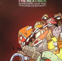Something Got You / This Was Supposed To Be The Future (Part 2)