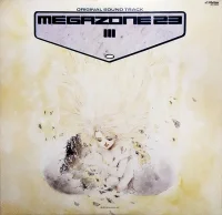 Megazone 23 III - Original Motion Picture Soundtrack = メガゾーン23 III オリジナル・サウンドトラック
