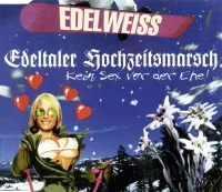 Edeltaler Hochzeitsmarsch (Kein Sex Vor Der Ehe!)