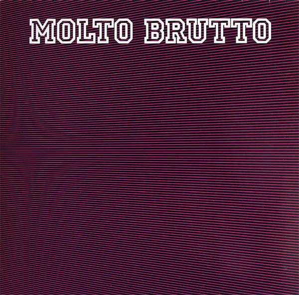 Molto Brutto 2