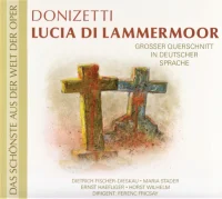 Lucia Di Lammermoor - Großer Querschnitt In Deutscher Sprache