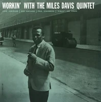 Workin' With The Miles Davis Quintet
