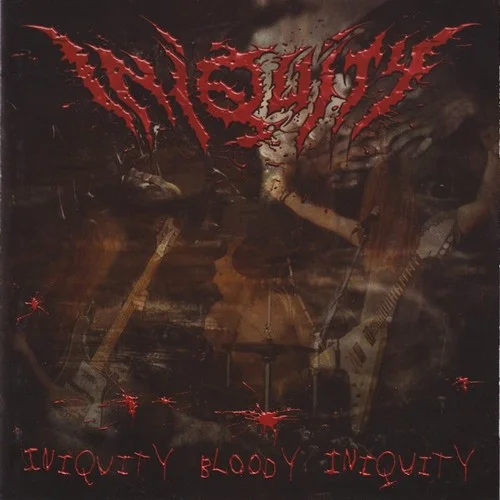 Iniquity Bloody Iniquity