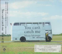 You Can't Catch Me