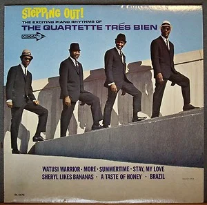 Stepping Out! The Exciting Piano Rhythms Of The Quartette Tres Bien