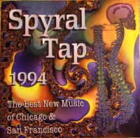 Spyral Tap 1994 - The Best New Music Of Chicago & San Francisco
