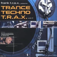 Trance Techno T.R.A.X. Vol.3