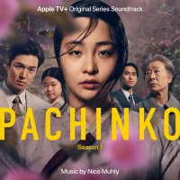Pachinko Season 1 (Apple TV+ Original Series Soundtrack)