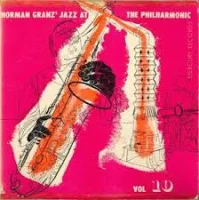 Norman Granz' Jazz At The Philharmonic Vol. 10