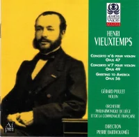 Concerto N°6 Pour Violon Opus 47; Concerto N°7 Pour Violon Opus 49; Greeting To America Opus 56