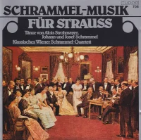 Schrammel-Musik  Für Strauss