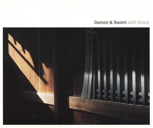 Damon & Naomi With Ghost