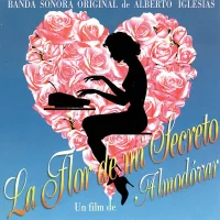 La Flor De Mi Secreto (Banda Sonora Original)