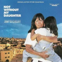 Not Without My Daughter (Original Motion Picture Soundtrack)