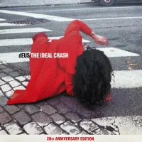 The Ideal Crash (20th Anniversary Edition)